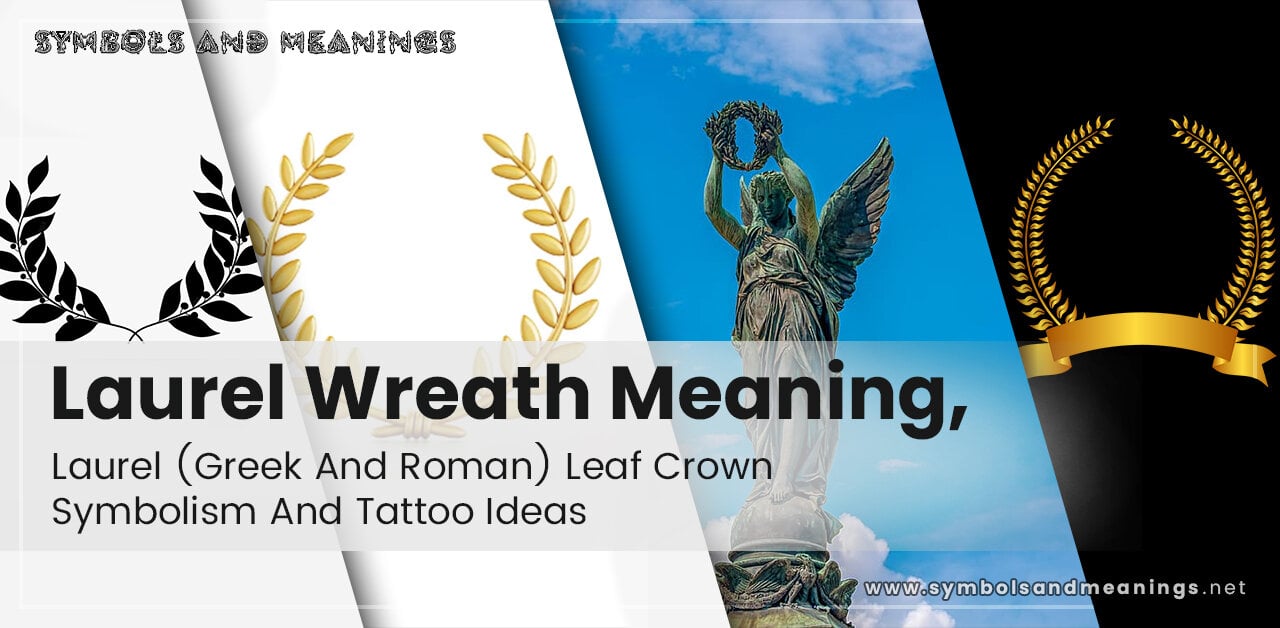 Laurel Wreath Meaning, Laurel (Greek And Roman) Leaf Crown Symbolism